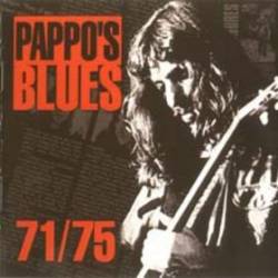 Pappo's Blues : 71-75